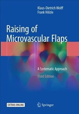 Raising of Microvascular Flaps: A Systematic Approach (Paperback, 3, Softcover Repri)