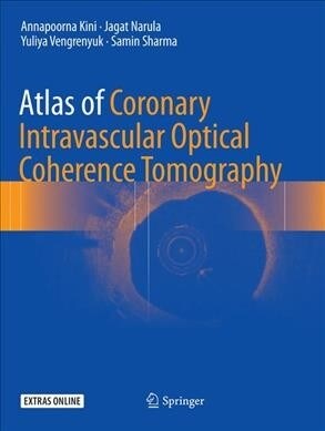 Atlas of Coronary Intravascular Optical Coherence Tomography (Paperback, Softcover Repri)