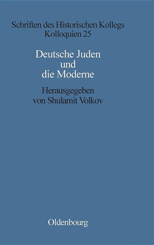 Deutsche Juden Und Die Moderne (Hardcover)