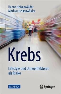 Krebs - Lifestyle Und Umweltfaktoren ALS Risiko (Paperback, 1. Aufl. 2019)