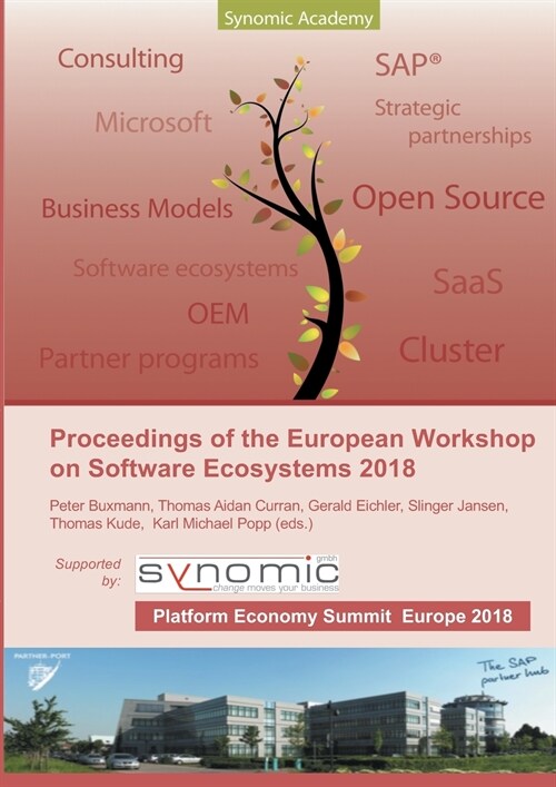 Proceedings of the European Workshop on Software Ecosystems 2018: held as part of the First European Platform Economy Summit (Paperback)