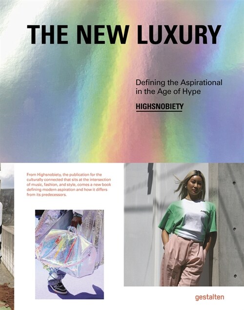 The New Luxury: Defining the Aspirational in the Age of Hype (Hardcover)