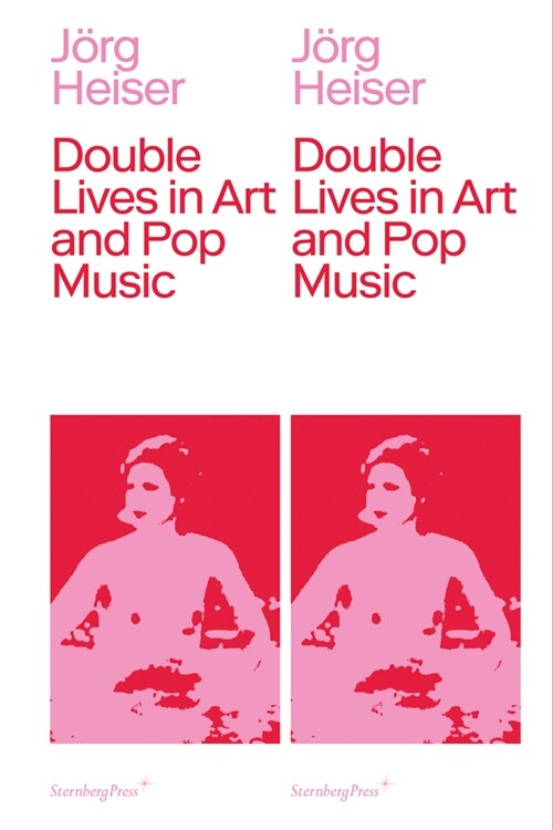 Double Lives in Art and Pop Music (Paperback)