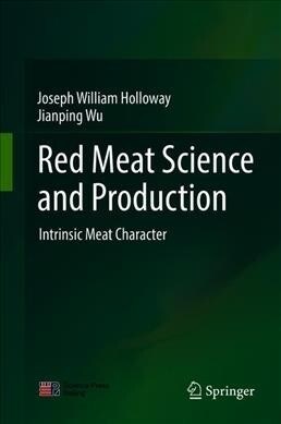 Red Meat Science and Production: Volume 2. Intrinsic Meat Character (Hardcover, 2019)