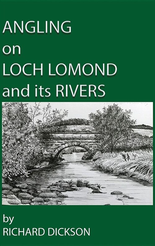 Angling on Loch Lomond and Its Rivers (Hardcover)