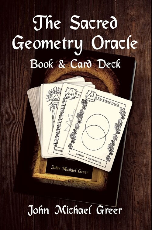 The Sacred Geometry Oracle : Book and Card Deck (Boxed pack)