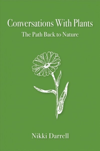 Conversations with Plants : The Path Back to Nature (Paperback)