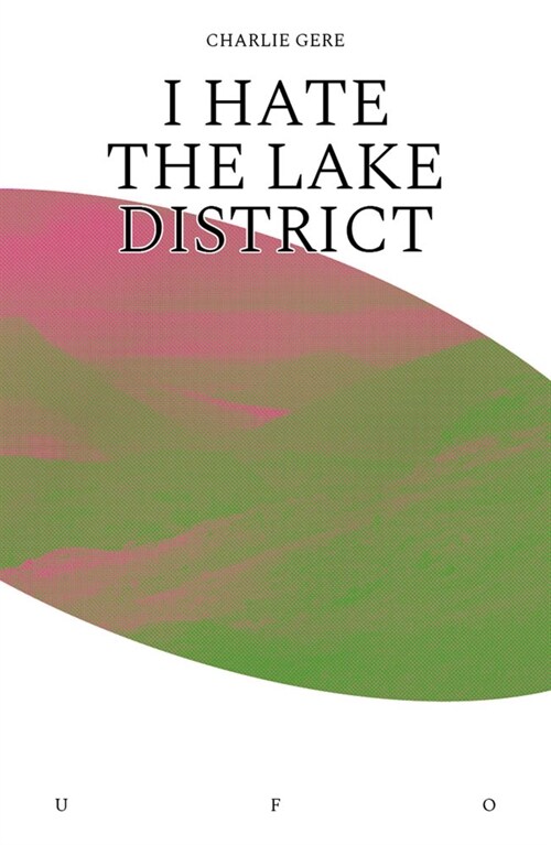 I Hate the Lake District (Paperback)