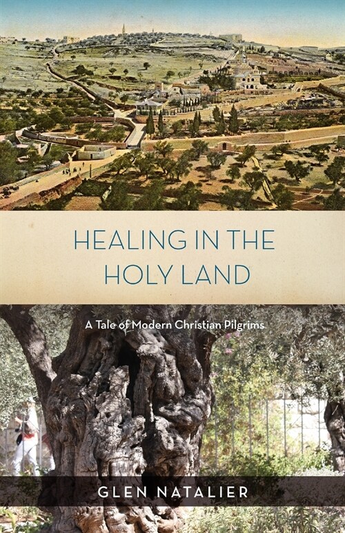 Healing in the Holy Land (Paperback)