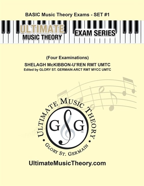 Basic Music Theory Exams Set #1 - Ultimate Music Theory Exam Series: Preparatory, Basic, Intermediate & Advanced Exams Set #1 & Set #2 - Four Exams in (Paperback)