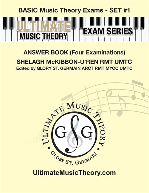 Basic Music Theory Exams Set #1 Answer Book - Ultimate Music Theory Exam Series: Preparatory, Basic, Intermediate & Advanced Exams Set #1 & Set #2 - F (Paperback)