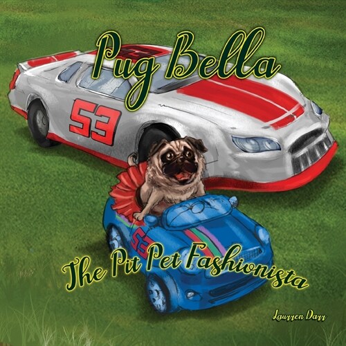 Pug Bella the Pit Pet Fashionista (Paperback)