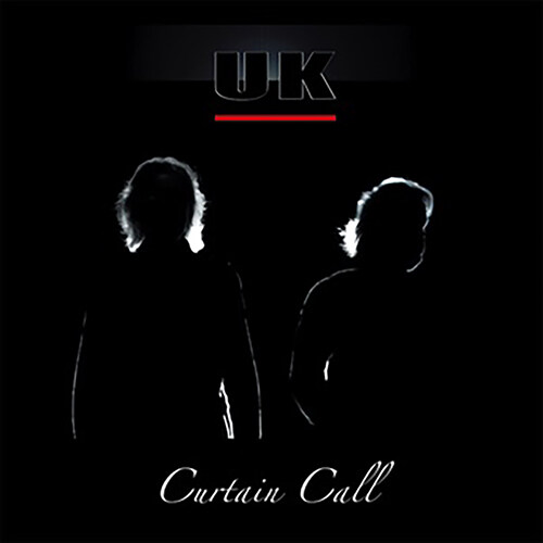 U.K. - Curtain Call [2CD]
