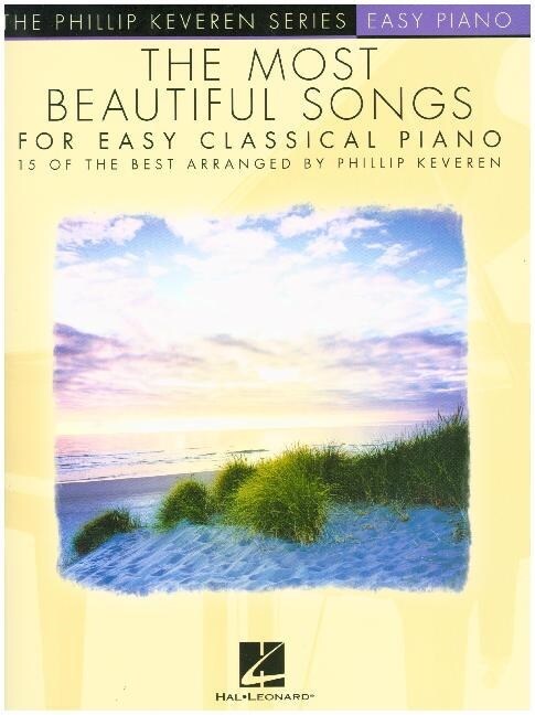 The Most Beautiful Songs, For Easy Classical Piano (Sheet Music)