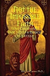Not the Impossible Faith (Paperback)