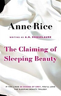 The Claiming Of Sleeping Beauty : Number 1 in series (Paperback)