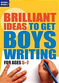 Brilliant Ideas to Get Boys Writing 5-7 (Multiple-component retail product)