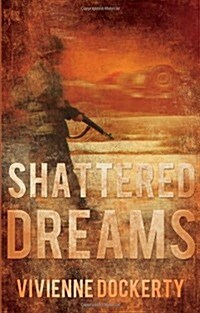 Shattered Dreams (Paperback)