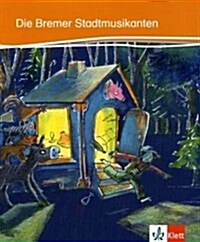 Die Bremer Stadtmusikanten (Paperback)