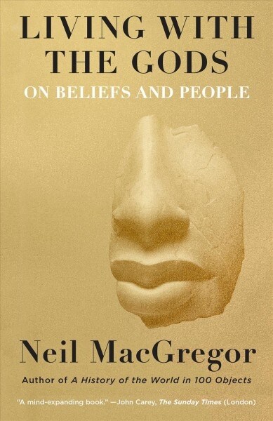 Living with the Gods: On Beliefs and Peoples (Paperback)