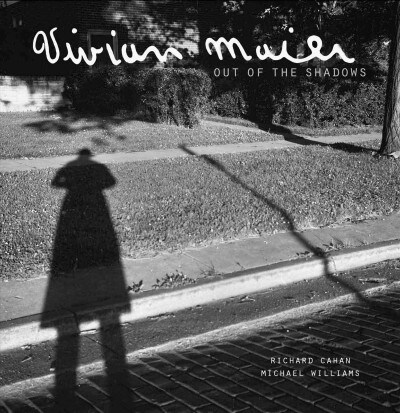 Vivian Maier: Out of the Shadows (Hardcover, 2)
