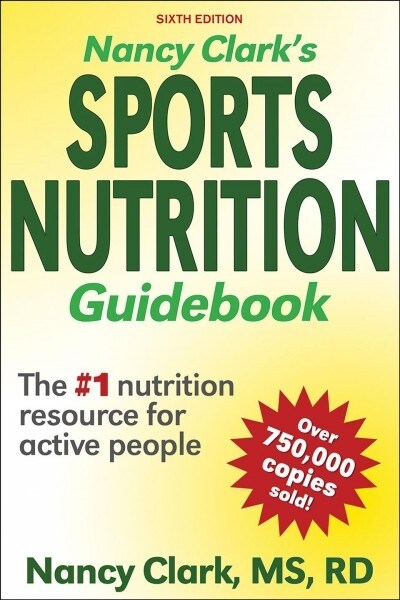 Nancy Clarks Sports Nutrition Guidebook (Paperback, 6)