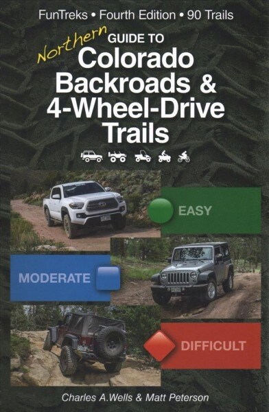 Guide to Northern Colorado Backroads & 4-Wheel-Drive Trails (Spiral, 4, Revised)