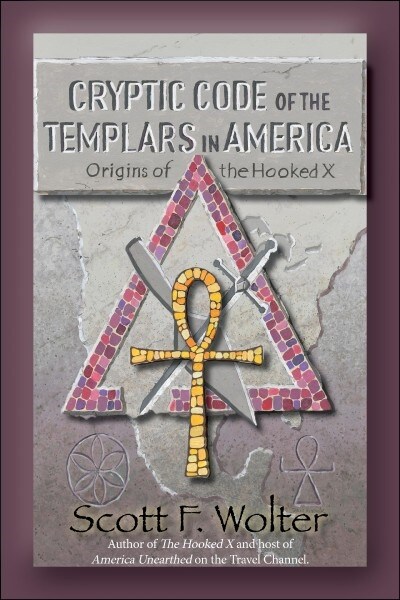 Cryptic Code: The Templars in America and the Origins of the Hooked X (Paperback)