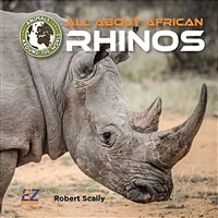 All about African Rhinos (Library Binding)