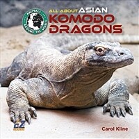 All about Asian Komodo Dragons (Library Binding)