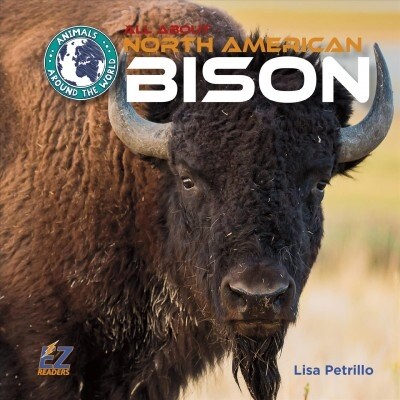 All about North American Bison (Library Binding)