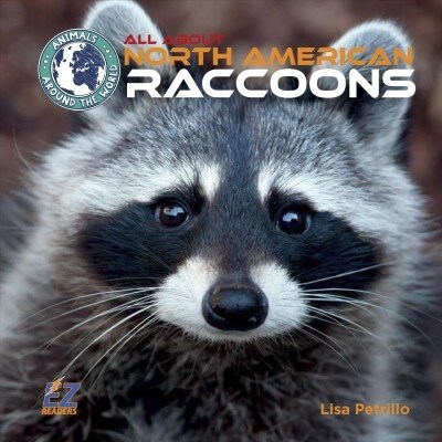 All about North American Raccoons (Library Binding)