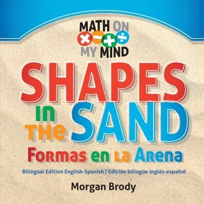 Shapes in the Sand / Forma En La Arena (Library Binding)