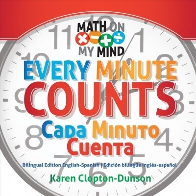 Every Minute Counts / Cada Minuto Cuenta (Library Binding)
