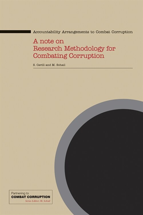 Accountability Arrangements to Combat Corruption: A Note on Research Methodology for Combating Corruption (Paperback)