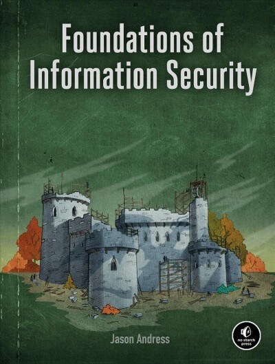 Foundations of Information Security: A Straightforward Introduction (Paperback)