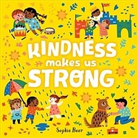 Kindness Makes Us Strong (Board Books)