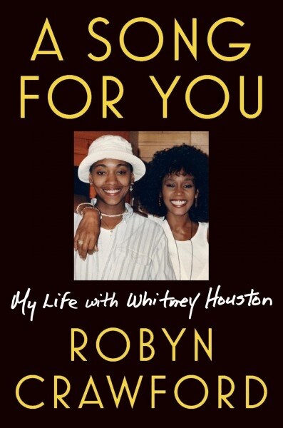 A Song for You: My Life with Whitney Houston (Hardcover)