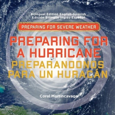 Preparing for a Hurricane / Preparandonos Para Un Huracan (Library Binding)