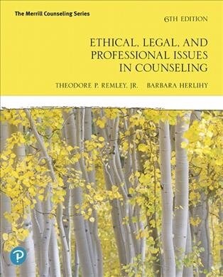 Ethical, Legal, and Professional Counseling, Mylab Counseling With Pearson Etext Access Card (Pass Code, 6th)
