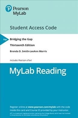 New Mylab Reading with Pearson Etext -- Access Card -- For Bridging the Gap: College Reading (Hardcover, 13)