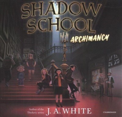 Shadow School: Archimancy (Audio CD)
