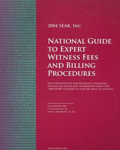 National Guide to Expert Witness Fees and Billing Procedures (Paperback)