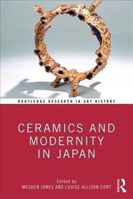 Ceramics and Modernity in Japan (Hardcover, 1)