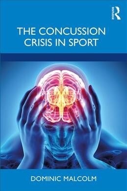 The Concussion Crisis in Sport (Paperback, 1)