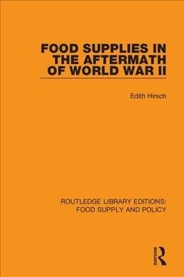 Food Supplies in the Aftermath of World War II (Hardcover, 1)