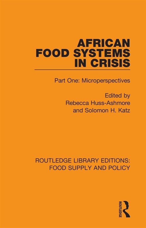 African Food Systems in Crisis : Part One: Microperspectives (Hardcover)