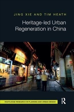 Heritage-led Urban Regeneration in China (Paperback, 1)