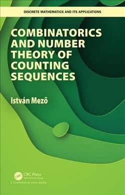 Combinatorics and Number Theory of Counting Sequences (Hardcover, 1)