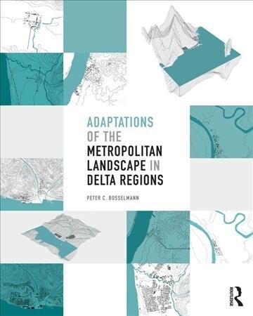 Adaptations of the Metropolitan Landscape in Delta Regions (DG)